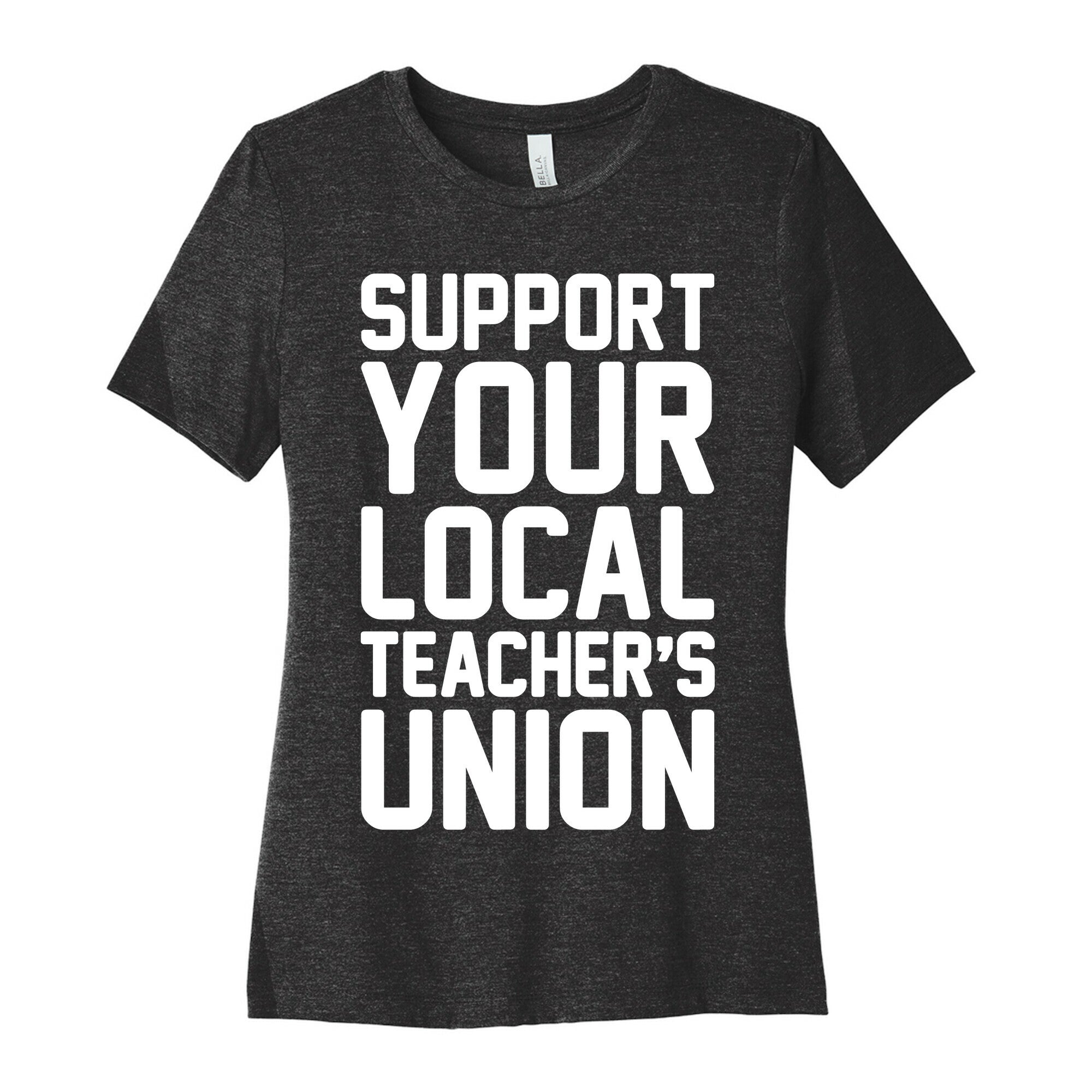 Support Your Local Teacher's Union White Print Women's Cotton Tee